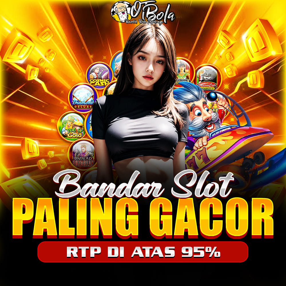 OTBola: Situs Slot Gacor Online Terpercaya, Tempat Di Mana Keberuntungan dan Keamanan Bertemu