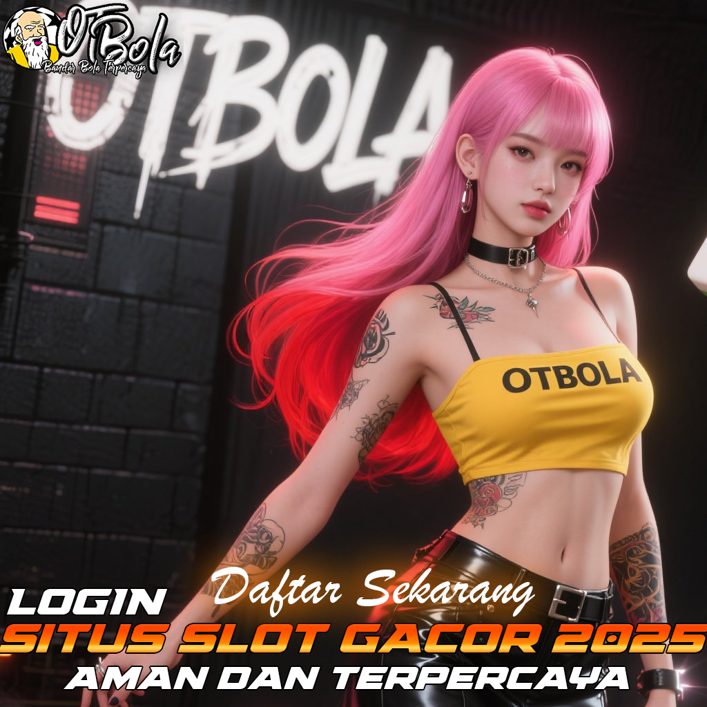 OTBOLA Situs SBO Resmi Lengkap Hadiah Fantastis